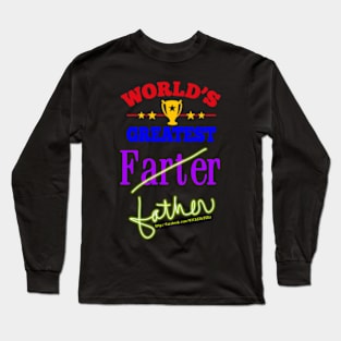 World's greatest farter Long Sleeve T-Shirt